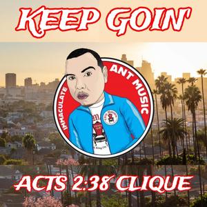 KEEP GOIN' (feat. BROTHER JUAN & JOHNNY CARRASCO)