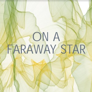 On a Faraway Star