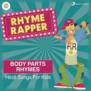 Rhyme Rapper: Hindi Songs for Kids (Body Parts)