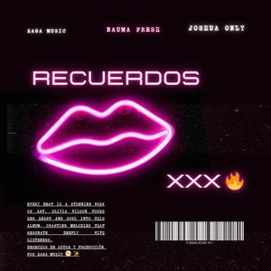 Recuerdos (feat. Joshua Only) (Explicit)