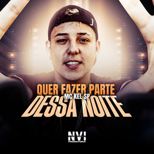 Quer Fazer Parte Dessa Noite (Explicit)