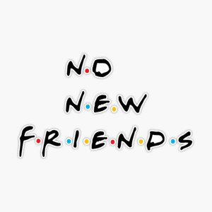 NONEWFRIENDS