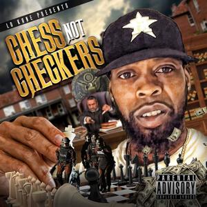 Chess Not Checkers (Explicit)