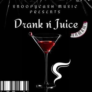 Drank ñ Juice (Explicit)