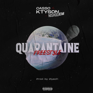 Quarantaine(Freestyle) (Explicit)