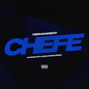 Trepa na Base Do Chefe (Explicit)