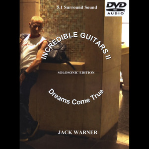 Incredible Guitars II-Dreams Come True-Solosonic-5.1 DVD-Audio