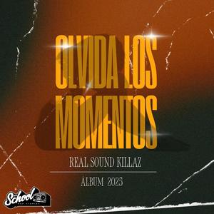 Olvida los momentos (feat. Old School Rap Studios)