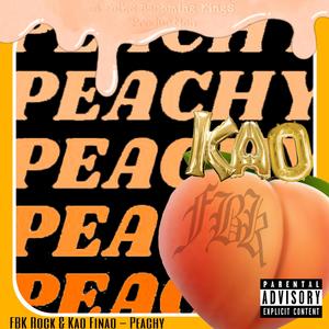 Peachy (feat. Kao Finao) [Explicit]