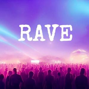 Rave