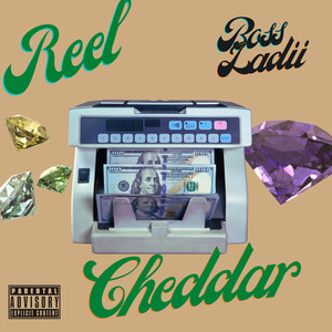 Reel Cheddar (Explicit)