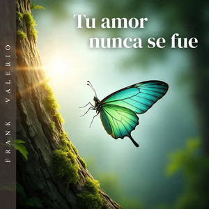 Tu amor nunca se fue
