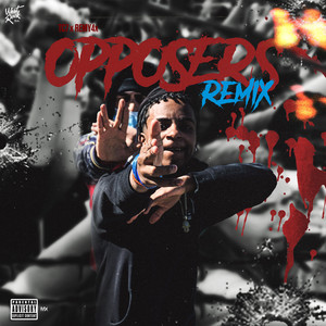 Opposers (Remix) [Explicit]