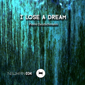 I Lose a Dream