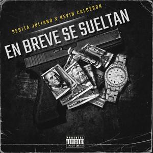 En Breve Se Sueltan (feat. Kevin Calderón)