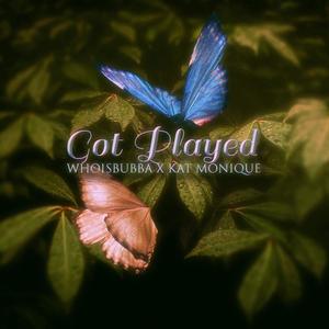 Got Played (Explicit)