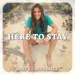 Here To Stay(feat. Aina Salvà)