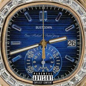 Bustdown(feat. Pedro Young) (Explicit)
