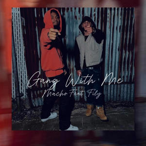 Gang With Me (feat. Fily) (Explicit)