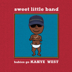 Babies Go Kanye West