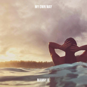 My Own Way (Explicit)