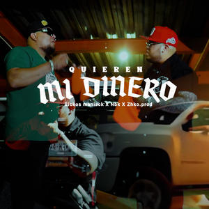 quieren mi dinero (Explicit)