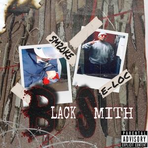 BlackSmith (SM2OKE) (feat. E-LOC) [Explicit]