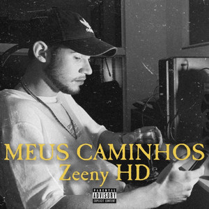 Meus Caminhos (Explicit)