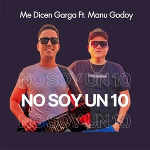 NO SOY UN 10 (feat. MANU GODOY)