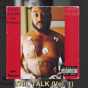 TRIL TALK vol.1 (Explicit)