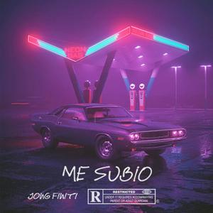 ME SUBIO (feat. JONG FINITI) (Explicit)