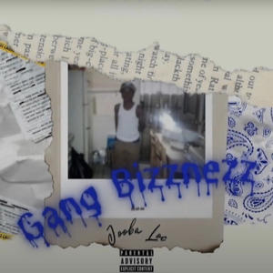 Gang Bizznezz (Explicit)