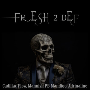 Fresh 2 Def (Explicit)