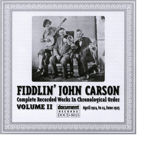 Fiddlin John Carson Vol. 2 1924 - 1925