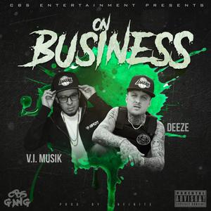 On Business (feat. Deeze) (Explicit)