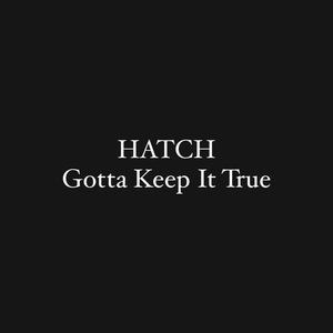 Gotta Keep It True