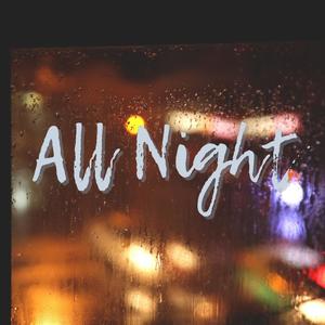 All Night (feat. TY Avery & Triple Feather)