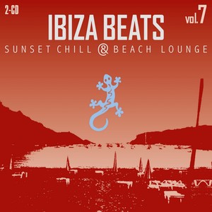 Ibiza Beats Volume 7 (Sunset Chill & Beach Lounge)