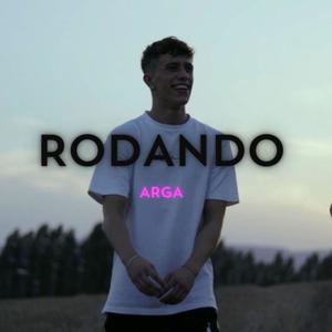 Rodando (feat. Arga) [Explicit]