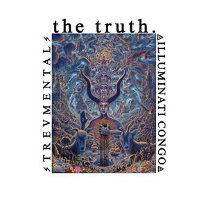 the truth. (feat. Illuminati Congo)