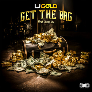 Get the Bag (Explicit)