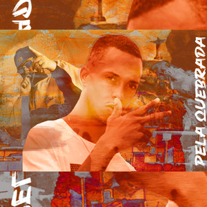 Pela Quebrada (Explicit)
