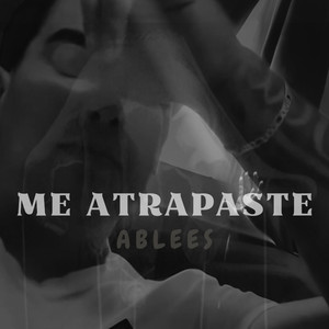 Me Atrapaste (Explicit)