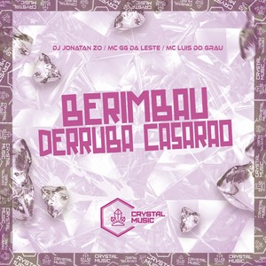 Berimbau Derruba Casarão (Explicit)