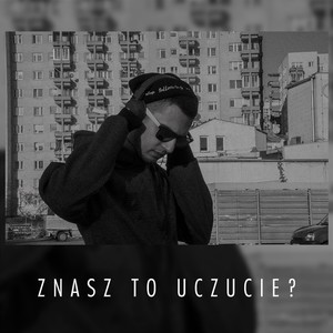 Znasz To Uczucie? (Original Mix)