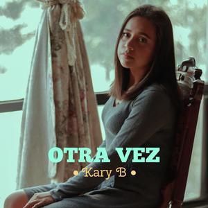 Otra vez (feat. Karly B)