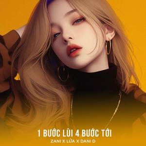 1 Bước Lùi 4 Bước Tới (Vina House|Explicit)