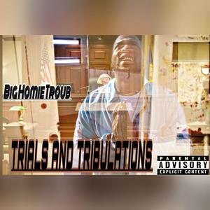 Trials and Tribulations