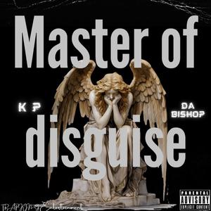 Master of disquise (Explicit)