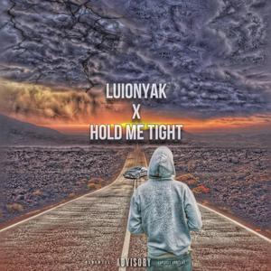 Hold Me Tight (Explicit)